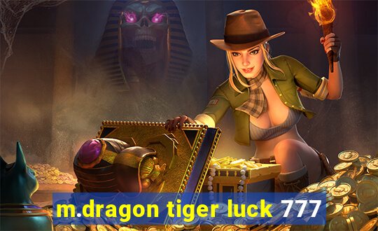 m.dragon tiger luck 777